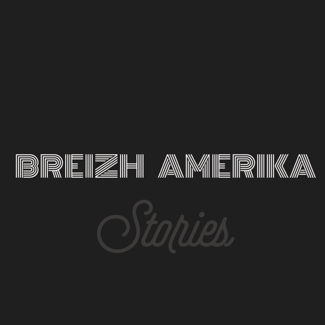 Breizh Amerika Stories, le podcast